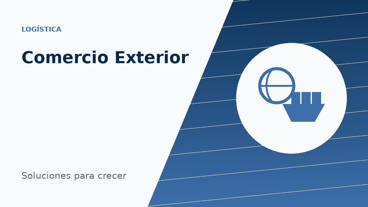Comercio Exterior: Exportaciones e Importaciones