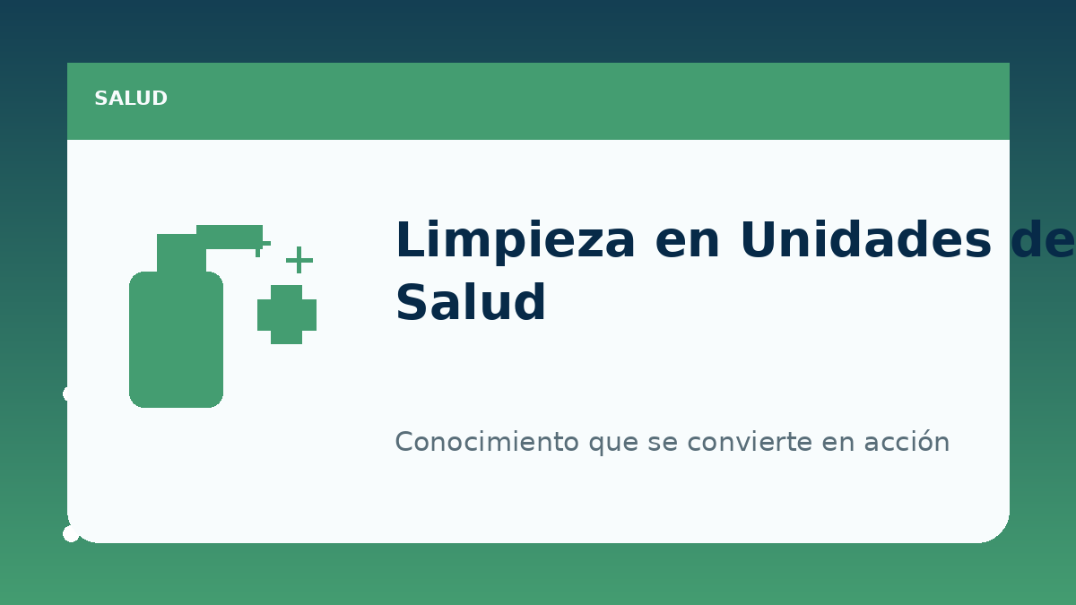 Operaciones Auxiliares en Limpieza de Unidades de Salud