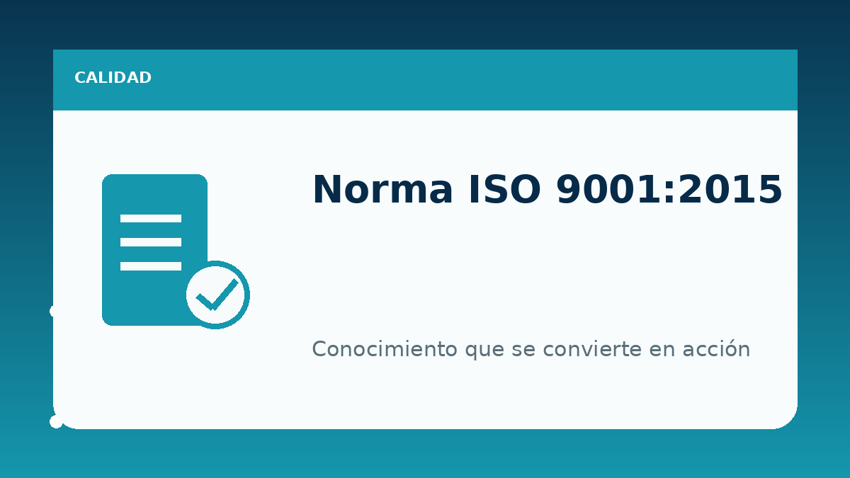 Actualización en la Norma ISO 9001:2015
